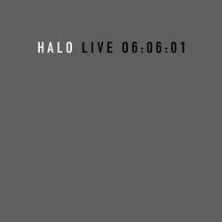 Halo : Live 06:06:01